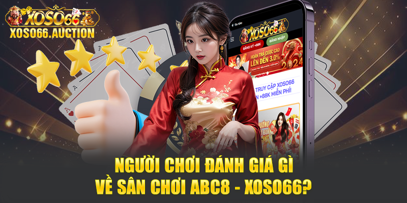 Khuyến mãi độc quyền khi trở thành hội viên ABC8 - XOSO66
